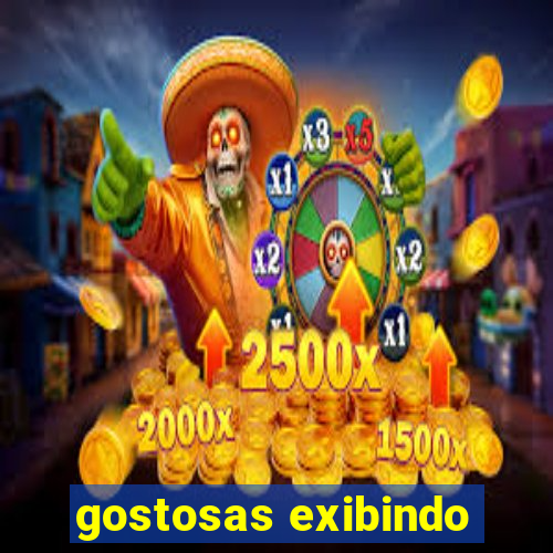 gostosas exibindo